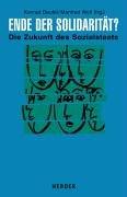 Cover of: Ende der Solidarität? Die Zukunft des Sozialstaats. by 