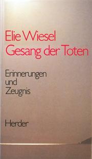 Cover of: Gesang der Toten. Erinnerungen und Zeugnis.