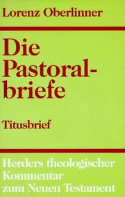 Cover of: Herders theologischer Kommentar zum Neuen Testament m. Suppl.-Bdn., Bd.11/2-3, Die Pastoralbriefe by Lorenz Oberlinner