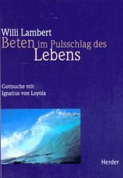 Cover of: Beten im Pulsschlag des Lebens. Gottsuche mit Ignatius von Loyola.
