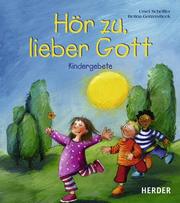 Cover of: Hör zu, lieber Gott...