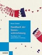 Cover of: Handbuch der Sinneswahrnehmung. Grundlagen einer ganzheitlichen Erziehung. by Renate Zimmer