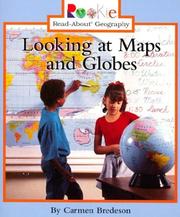 Cover of: Looking at Maps and Globes (Rookie Read-About Geography) by Carmen Bredeson