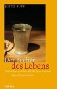 Cover of: Der Becher des Lebens. Sich selbst und Gott auf die Spur kommen.