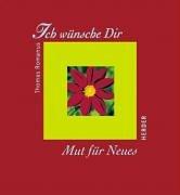 Cover of: Ich wünsche dir Mut für Neues.