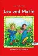 Cover of: Lea und Marie. Freundschaftsgeschichten für die Kleinen.