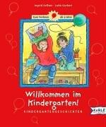 Cover of: Willkommen im Kindergarten. Kindergartengeschichten für die Kleinen.