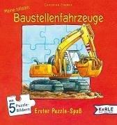 Meine tollsten Baustellenfahrzeuge. Erster Puzzle- Spaß