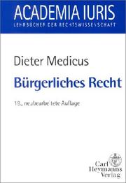 Bürgerliches Recht by Dieter Medicus