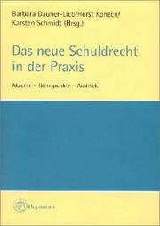 Cover of: Das neue Schuldrecht in der Praxis. Akzente - Brennpunkte - Ausblick. by Barbara Dauner-Lieb, Horst Konzen, Karsten Schmidt
