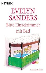 Cover of: Bitte Einzelzimmer mit Bad. Heiterer Roman.