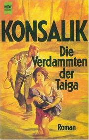 Cover of: Die Verdammten der Taiga. Roman.