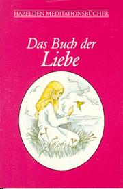 Cover of: Hazelden Meditationsbücher. Das Buch der Liebe.