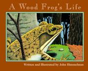 Cover of: A Wood Frog’s Life by John Himmelman