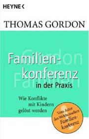 Cover of: Heyne Sachbuch, Nr.33, Familienkonferenz in der Praxis