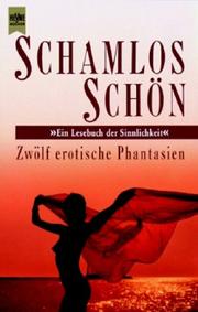 Cover of: Schamlos schön. Zwölf erotische Phantasien.