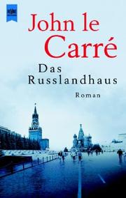 Cover of: Das Rußland- Haus. Roman.