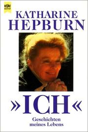 Cover of: Ich. Geschichten meines Lebens. by Katharine Hepburn