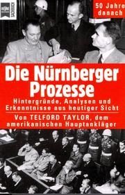 Cover of: Die Nürnberger Prozesse. by Telford Taylor, Telford Taylor