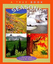 Cover of: Seasons (True Books: Nature) by Paul P. Sipiera, Diane M. Sipiera