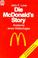 Cover of: Die McDonald's Story. Anatomie eines Welterfolges.