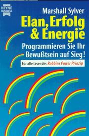 Cover of: Elan, Erfolg und Energie. Programmieren Sie Ihr Bewußtsein auf Sieg.