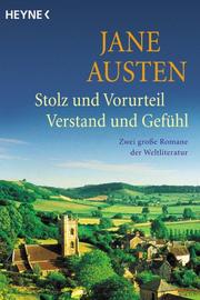 Cover of: Stolz und Vorurteil / Verstand und Gefühl. Zwei große Romane der Weltliteratur. by Jane Austen, Jane Austen