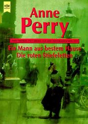 Cover of: Ein Mann aus bestem Hause / Die roten Stiefeletten. Zwei Thomas- Pitt- Krimis aus der Viktorianischen Zeit.