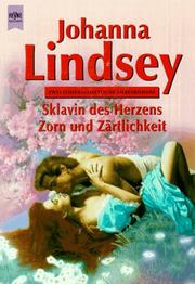 Cover of: Sklavin des Herzens / Zorn und Zärtlichkeit. Zwei leidenschaftliche Liebesromane.