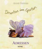 Cover of: Drunten im Garten. Adressen.