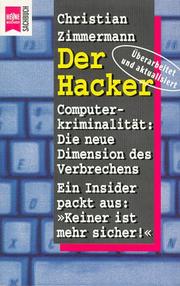 Cover of: Der Hacker. Ein Insider packt aus: 'Keiner ist mehr sicher.'