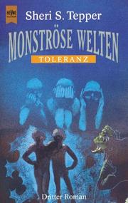 Cover of: Monströse Welten. Toleranz. Dritter Roman.