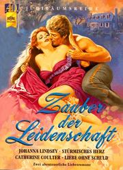 Cover of: Zauber der Leidenschaft. Stürmisches Herz / Liebe ohne Schuld. by 