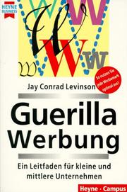 Cover of: Guerilla Werbung. Ein Leitfaden für kleine und mittlere Unternehmen.