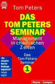 Cover of: Das Tom Peters Seminar 1. Management in chaotischen Zeiten.