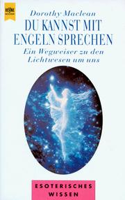 Cover of: Du kannst mit Engeln sprechen. Ein Wegweiser zu den Lichtwesen um uns.