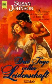 Cover of: Drei Tage voller Leidenschaft. by Susan Johnson