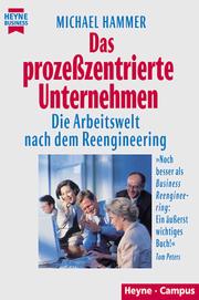 Cover of: Das prozesszentrierte Unternehmen. Die Arbeitswelt nach dem Reengineering.