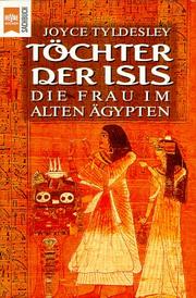 Cover of: Töchter der Isis. Die Frau im alten Ägypten.