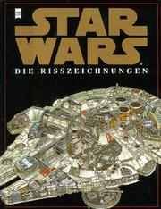 Cover of: Star Wars. Die Rißzeichnungen. by David West Reynolds