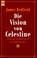 Cover of: Die Vision von Celestine. Geheimnis und Hintergrund der Prophezeiungen.