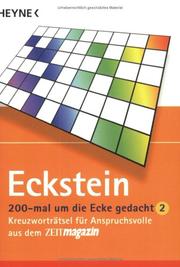 Cover of: 200 mal um die Ecke gedacht 2. Kreuzworträtsel für Anspruchsvolle aus dem ZEITmagazin. by Eckstein