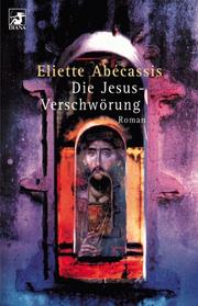 Cover of: Diana-Taschenbücher, Nr.79, Die Jesus-Verschwörung by Eliette Abecassis