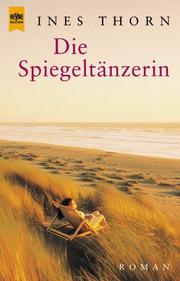 Cover of: Die Spiegeltänzerin.