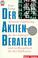 Cover of: Der Aktien- Berater.