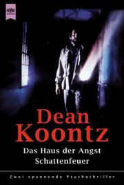 Cover of: Das Haus der Angst / Schattenfeuer. Zwei spannende Psychothriller.