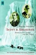Cover of: Scott und Amundsen Dramatischer Kampf um den Südpol.