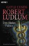 Cover of: Der Hades- Faktor. by Robert Ludlum, Gayle Lynds