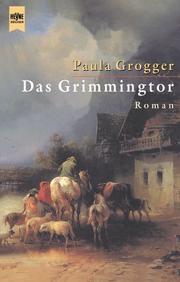 Das Grimmingtor by Paula Grogger