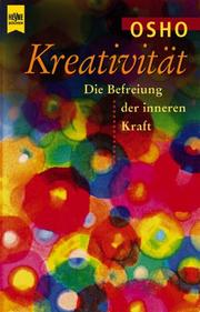 Cover of: Kreativität. Die Befreiung der inneren Kraft.